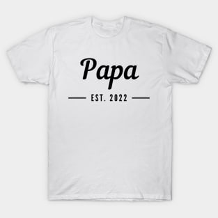 Papa EST. 2022. Simple Typography Design For The New Dad Or Dad To Be. T-Shirt